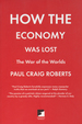 How the Economy Was Lost