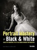 Portrait Mastery in Black & White