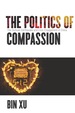 The Politics of Compassion