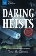 Daring Heists