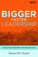 Bigger, Faster Leadership