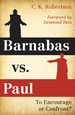 Barnabas Vs. Paul