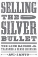 Selling the Silver Bullet
