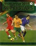 World Cup 2010 Superstars: the Players, the Teams, the Facts