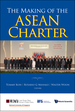 Making of the Asean Charter, the