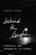 Behind the Laughs