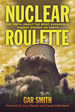 Nuclear Roulette