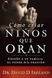 Cmo Criar Nios Que Oran