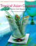 Tropical Asian Cooking