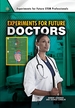 Experiments for Future Doctors