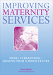 Improving Maternity Services