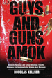 Guys and Guns Amok
