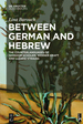 Between German and Hebrew