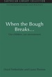 When the Bough Breaks...