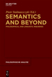 Semantics and Beyond