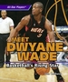 Meet Dwyane Wade