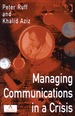 Managing Communications in a Crisis