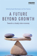 A Future Beyond Growth