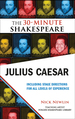 Julius Caesar: the 30-Minute Shakespeare