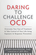 Daring to Challenge Ocd