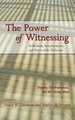 The Power of Witnessing