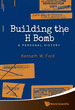 Building the H Bomb: a Personal History