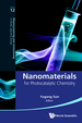 Nanomaterials for Photocatalytic Chemistry