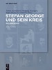 Stefan George Und Sein Kreis