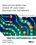 Deploying Qos for Cisco Ip and Next Generation Networks
