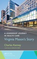 A Leadership Journey in Health Care