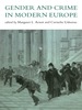 Gender and Crime in Modern Europe