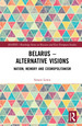 Belarus-Alternative Visions