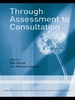 Through Assessment to Consultation