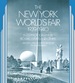 The New York World's Fair, 1939/1940