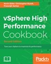 Vsphere High Performance Cookbook-Second Edition