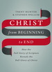 Christ From Beginning to End