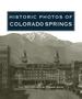 Historic Photos of Colorado Springs