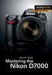 Mastering the Nikon D7000