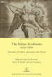 The Italian Academies 1525-1700
