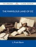 The Marvelous Land of Oz-the Original Classic Edition