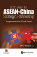 2030 Vision for Asean-China Strategic Partnership: Perspectives From Think-Tanks