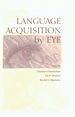 Language Acquisition By Eye
