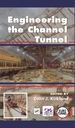 Engineering the Channel Tunnel