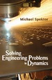 Solving Engineering Problems in Dynamics