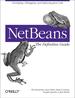 Netbeans: the Definitive Guide