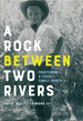 A Rock Between Two Rivers