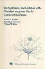 The Systematics and Evolution of the Oenothera Caespitosa Species Complex (Monographs in Systematic Botany, No 12)