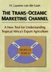 The Trans-Oceanic Marketing Channel