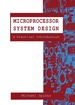 Microprocessor System Design