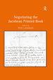 Negotiating the Jacobean Printed Book